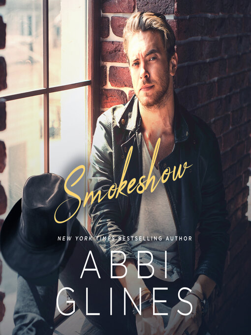 Title details for Smokeshow by Abbi Glines - Wait list